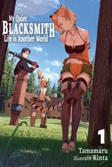 My Quiet Blacksmith Life in Another World (Novel) | J-Novel Club
