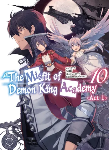The Misfit of Demon King Academy: Volume 10 Act 1