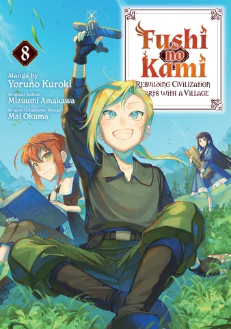 Fushi no Kami: Rebuilding Civilization Starts with a Village (Manga) Volume 8